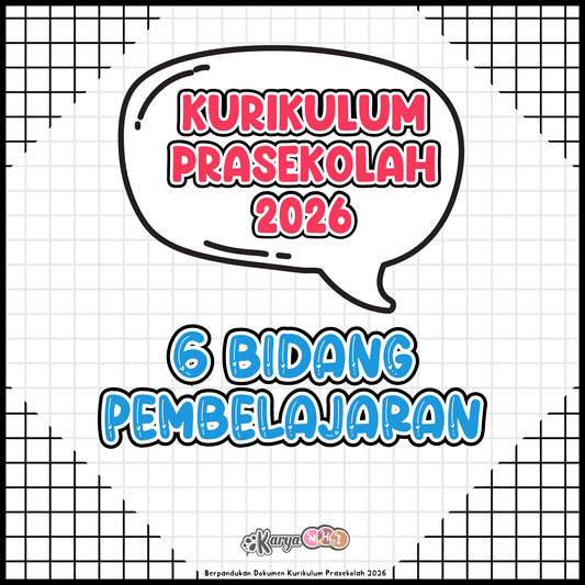 Kurikulum Prasekolah 2026 : 6 Bidang Pembelajaran Ibu Ayah Perlu Tahu