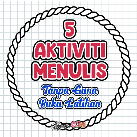 5 Aktiviti Menulis Tanpa Guna Buku Latihan yang Boleh Dibuat di Rumah